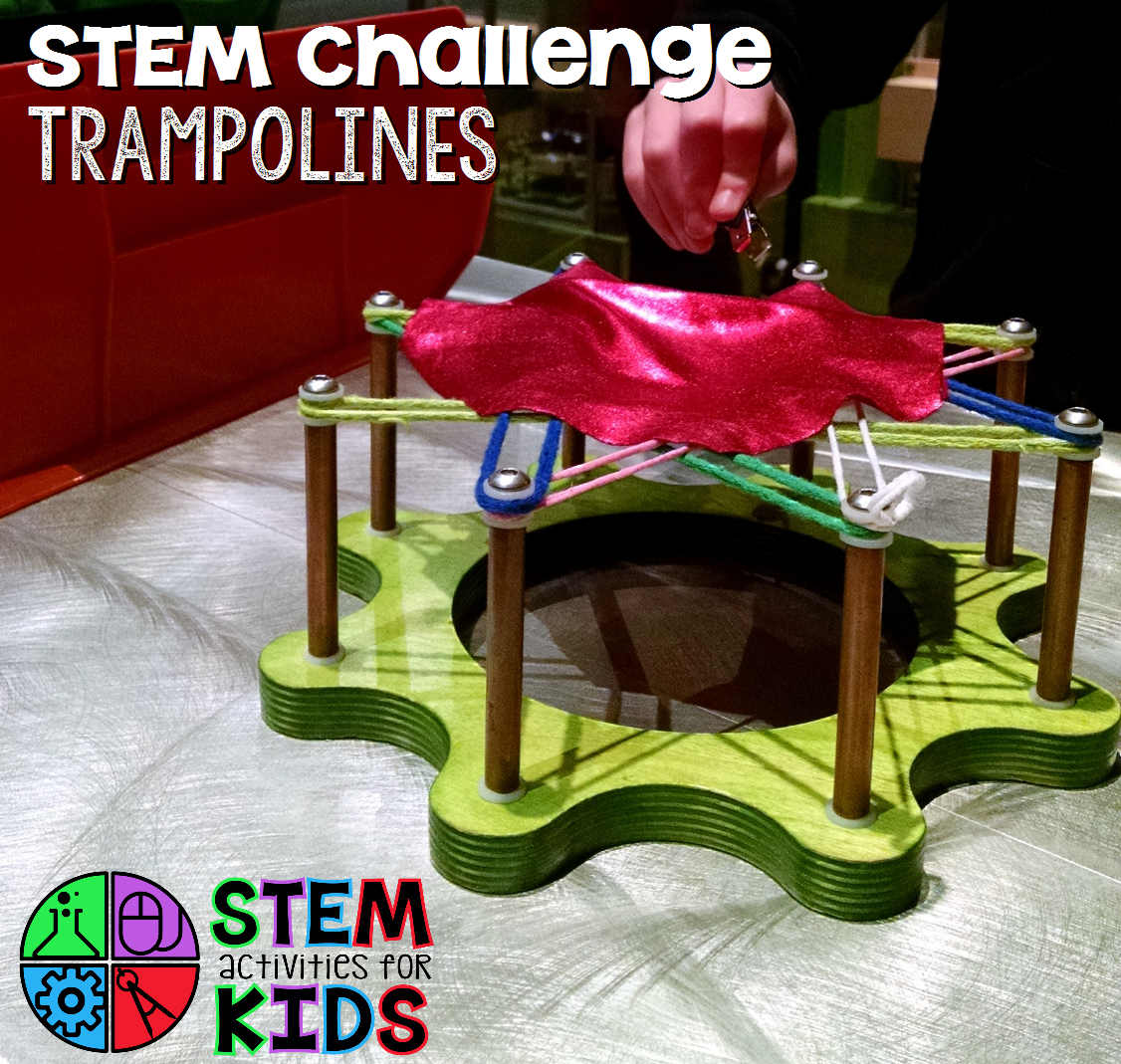STEM Challenge - Trampolines - STEM Activities for Kids