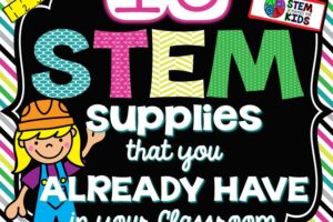 10 STEM Supplies that you ALREADY HAVE in Your Classroom