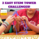 Two Easy STEM Tower Challenges!