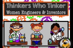 Thinkers Who Tinker – Women Inventors