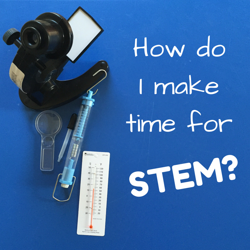 How Do I Make Time for STEM?