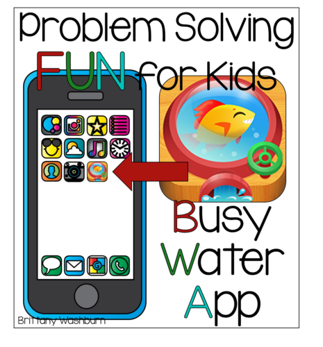 Problem Solving Fun for Kids- Busy Water App Review