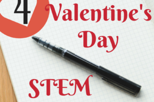4 Valentine’s Day STEM Activities