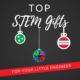 Top 10 STEM Gifts for Your Little Engineer