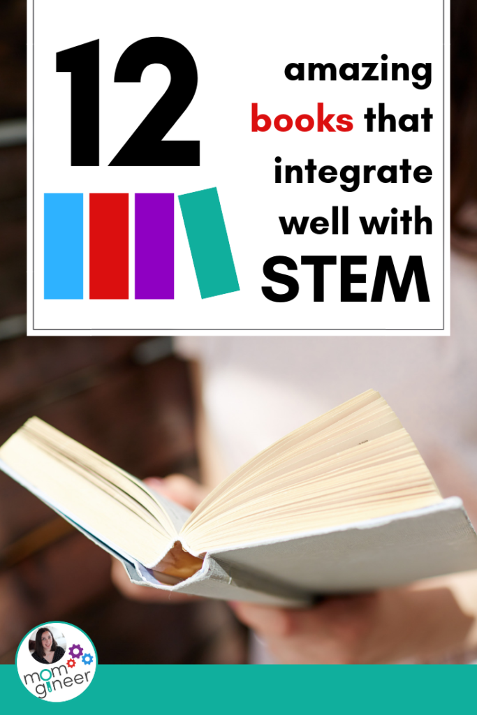 12 Great Books That Integrate with STEM - Literacy and STEM