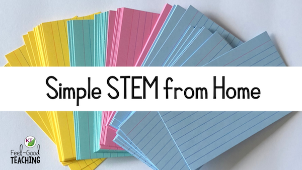 STEM at Home- Projects by Kerry @Feel Good Teaching - Videos for simple projects at home