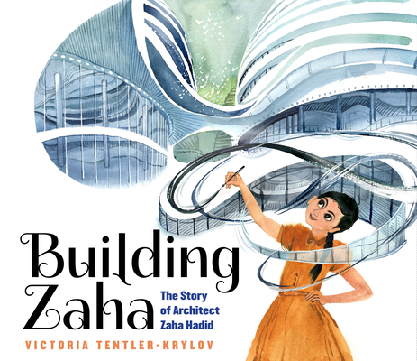 Building Zaha picture book about Zaha Hadid

