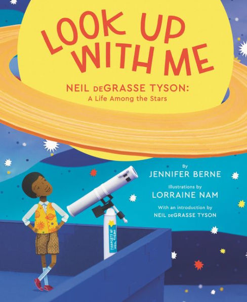 Look up with me Neil DeGrasse Tyson picture book by Jennifer Berne
